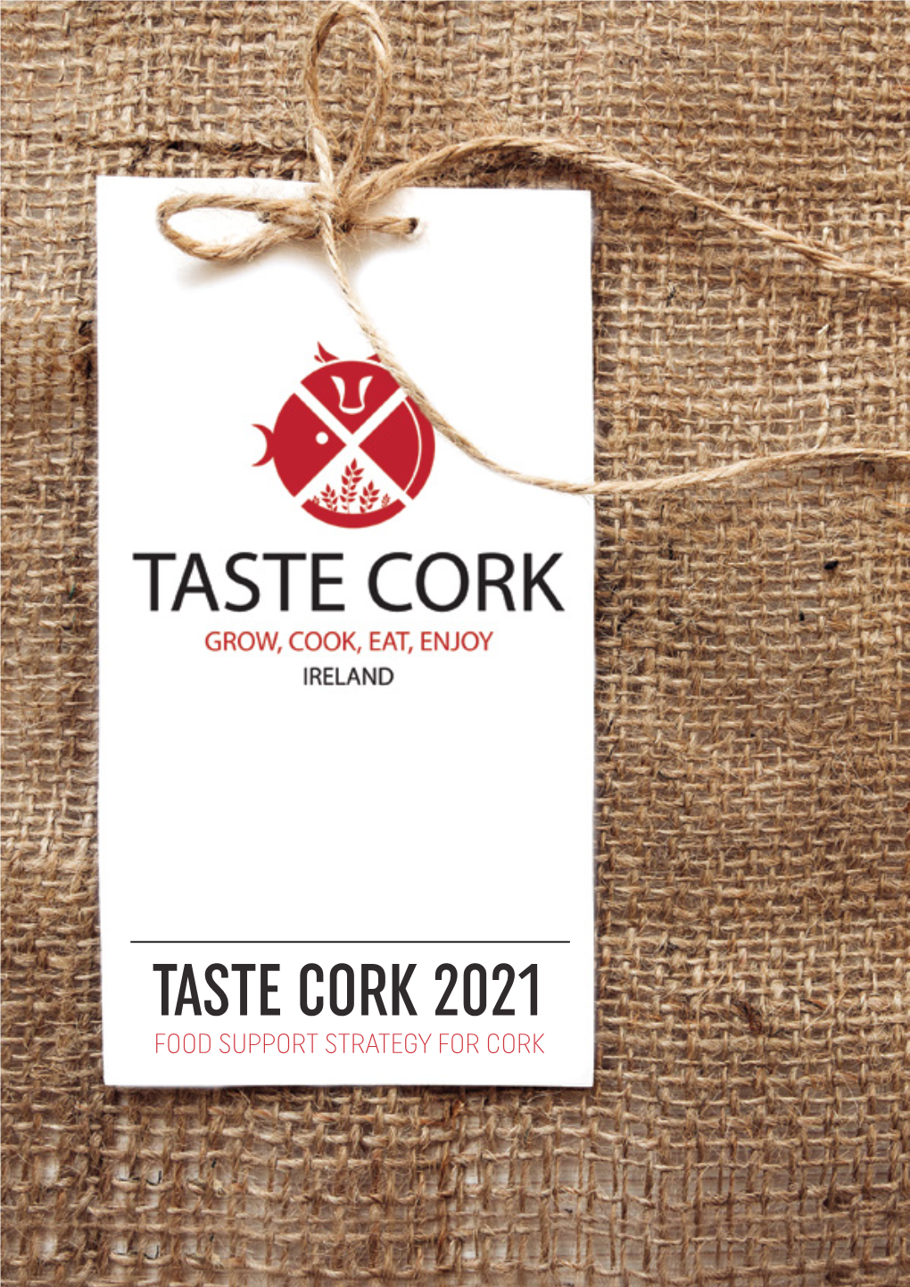 TASTE CORK 2021 Food Support Strategy for Cork