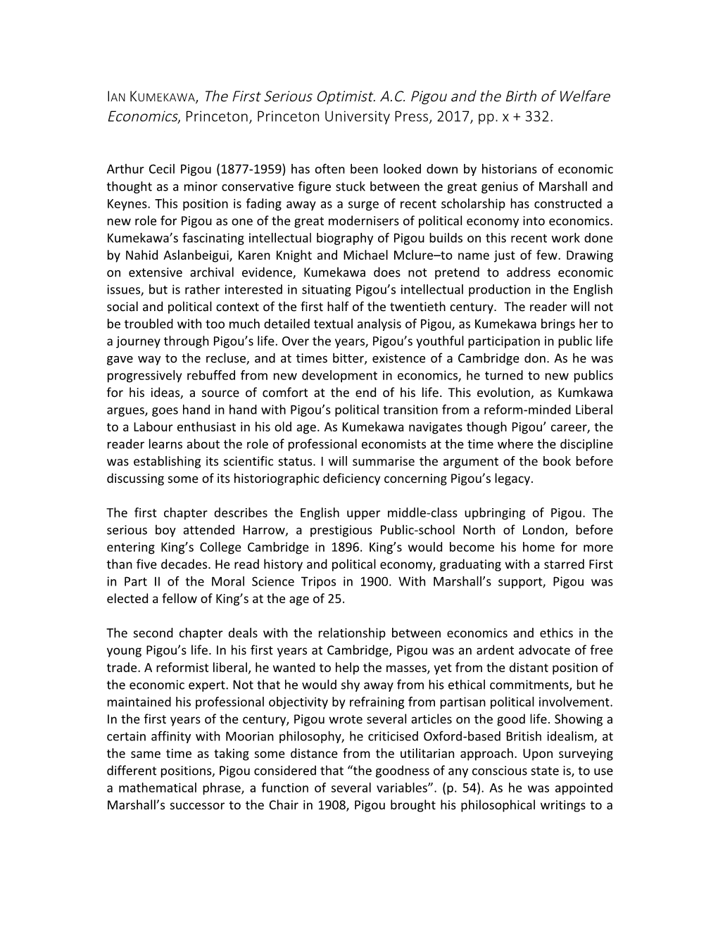 IAN KUMEKAWA, the First Serious Optimist. A.C. Pigou and the Birth of Welfare Economics, Princeton, Princeton University Press, 2017, Pp