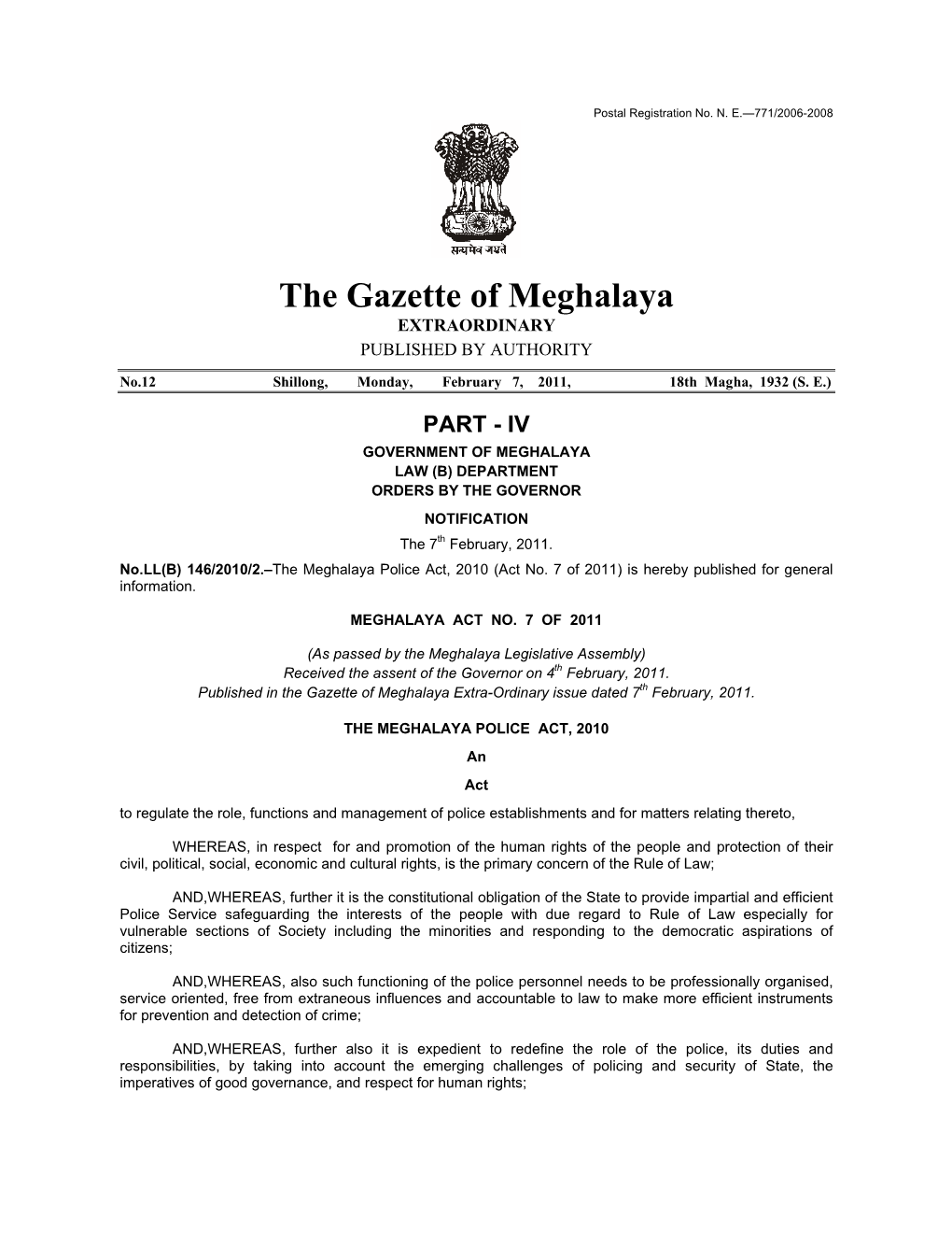The Meghalaya Police Act, 2010 (Act No. 7 of 2011) Is Hereby Published for General Information