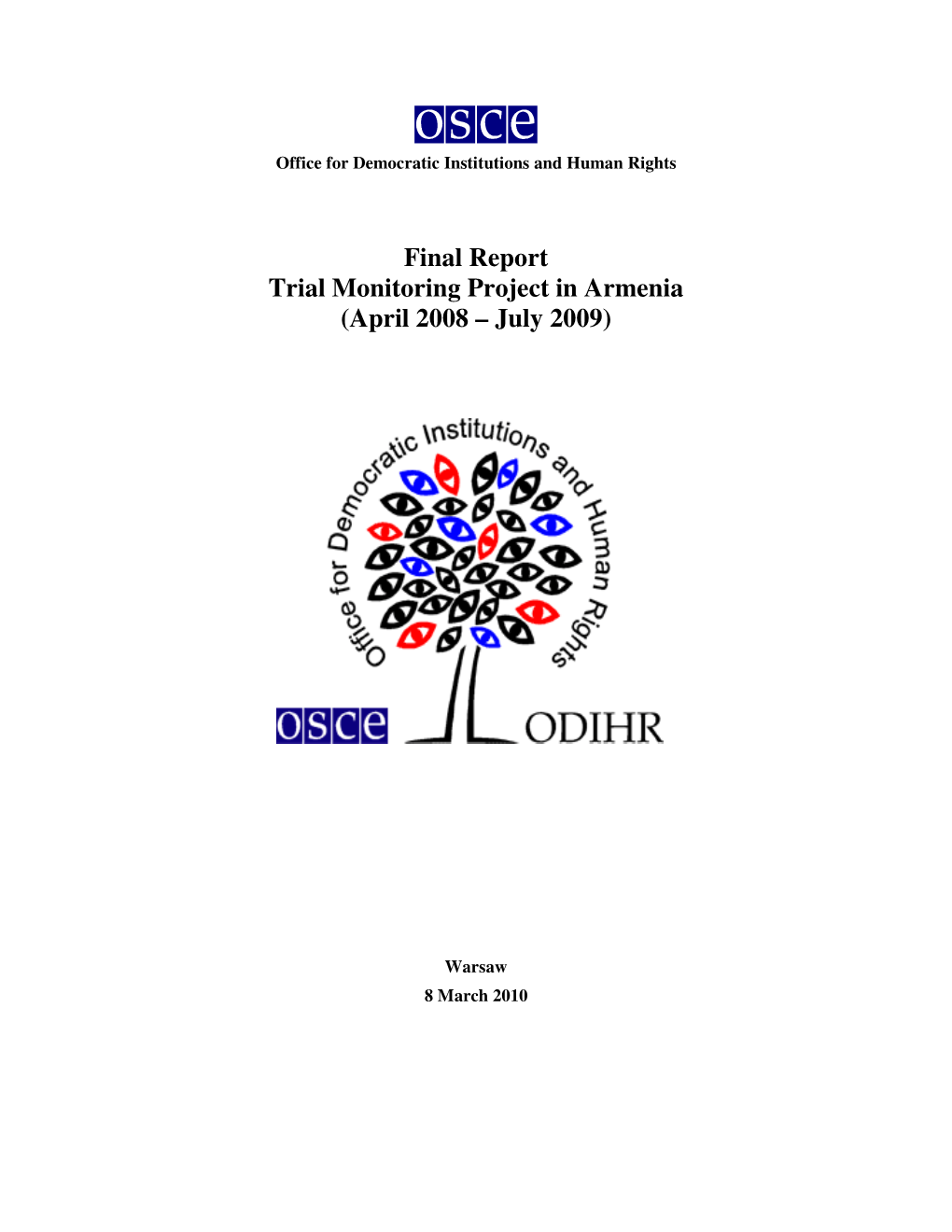 Final Report Trial Monitoring Project in Armenia (April 2008 – July 2009)