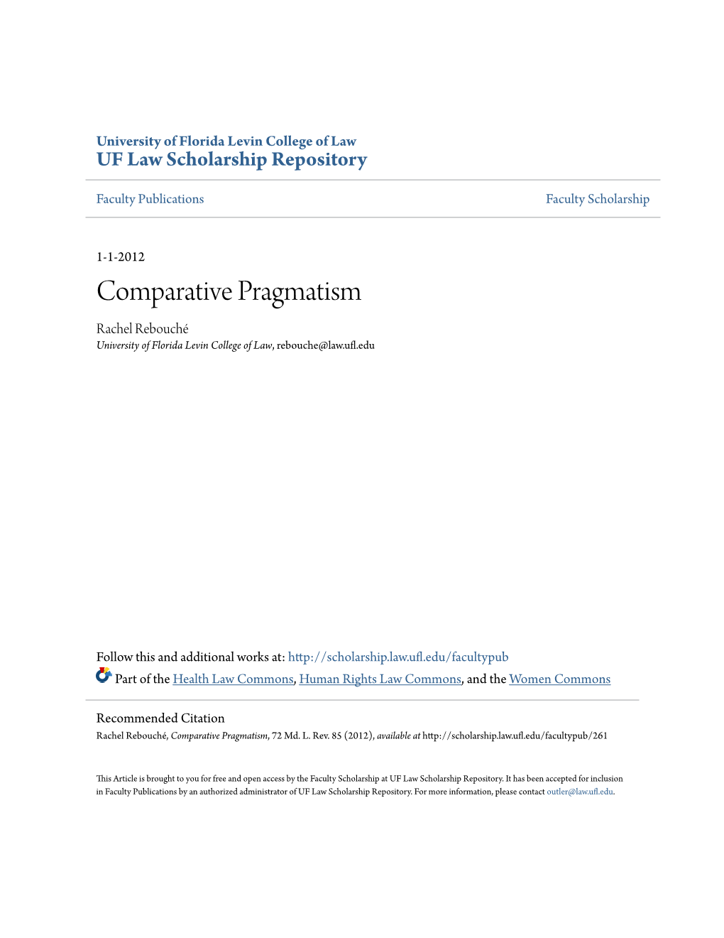 Comparative Pragmatism Rachel Rebouché University of Florida Levin College of Law, Rebouche@Law.Ufl.Edu