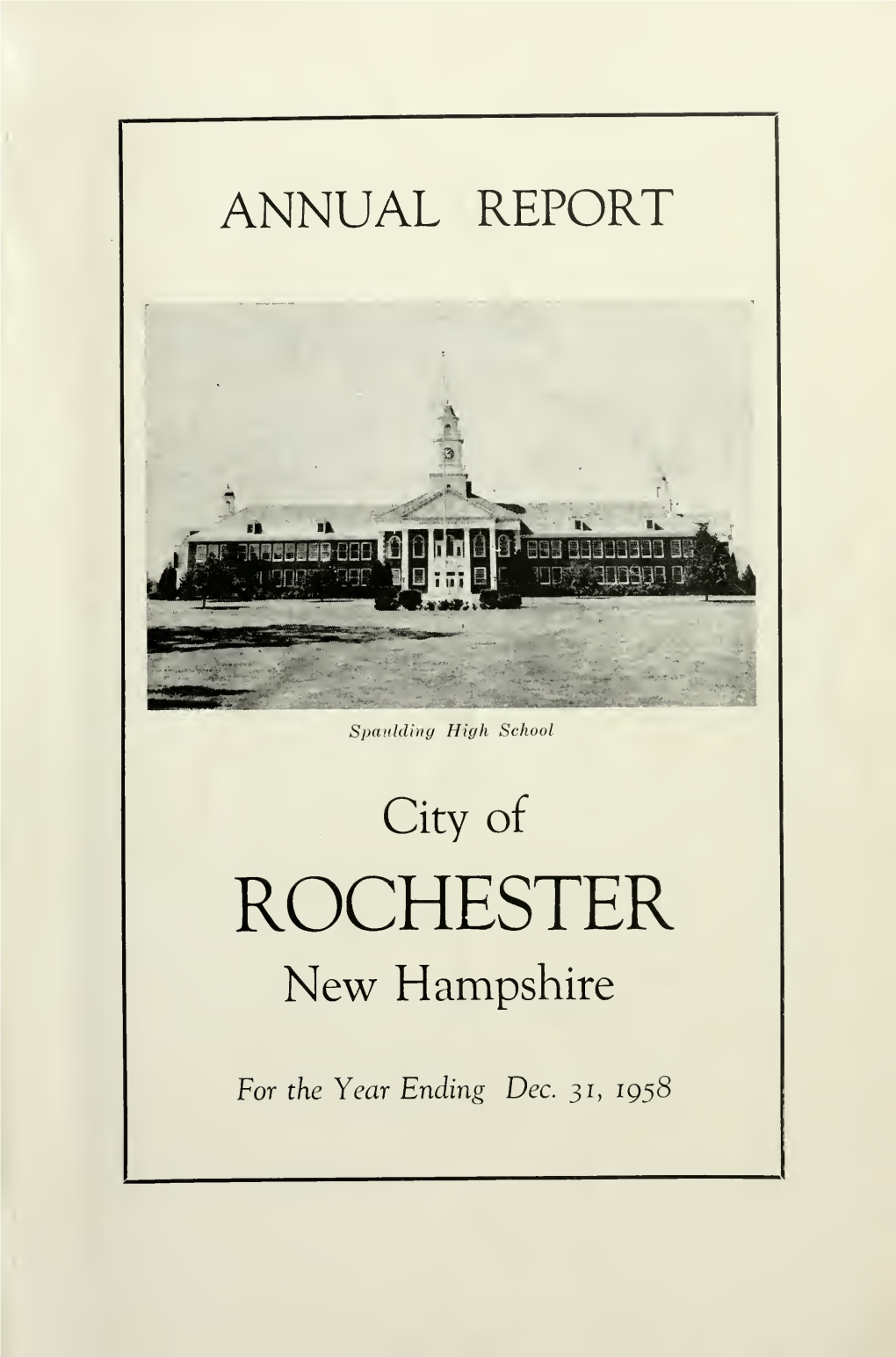 Sixty-Seventh Annual Report of the City of Rochester, New Hampshire For