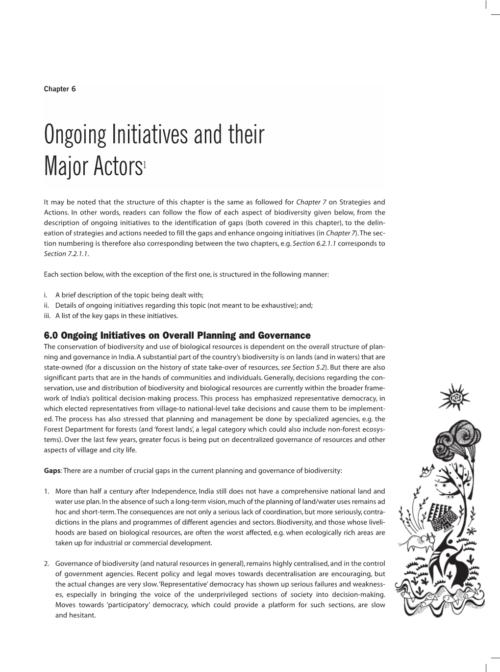 Ongoing Initiatives and Their Major Actors1