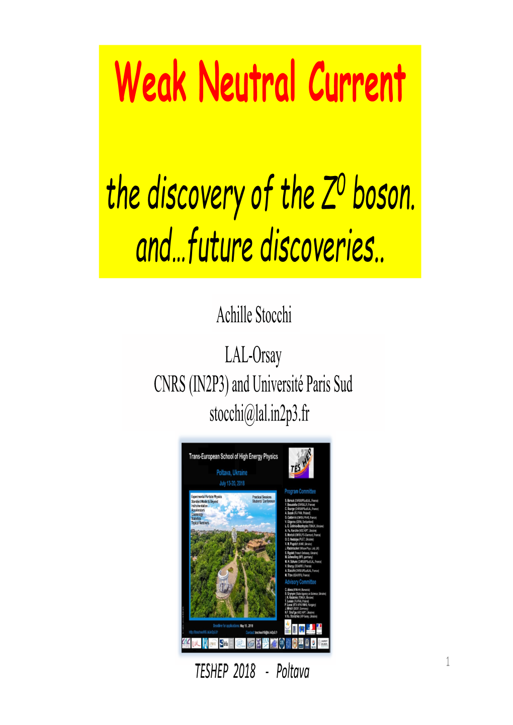 Weak Neutral Current the Discovery of the Z0 Boson