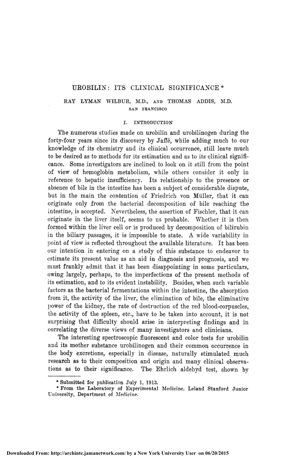 The Numerous Studies Made on Urobilin and Urobilinogen During the Some Investigators Are Inclined to Look on It Still Fromthe Po