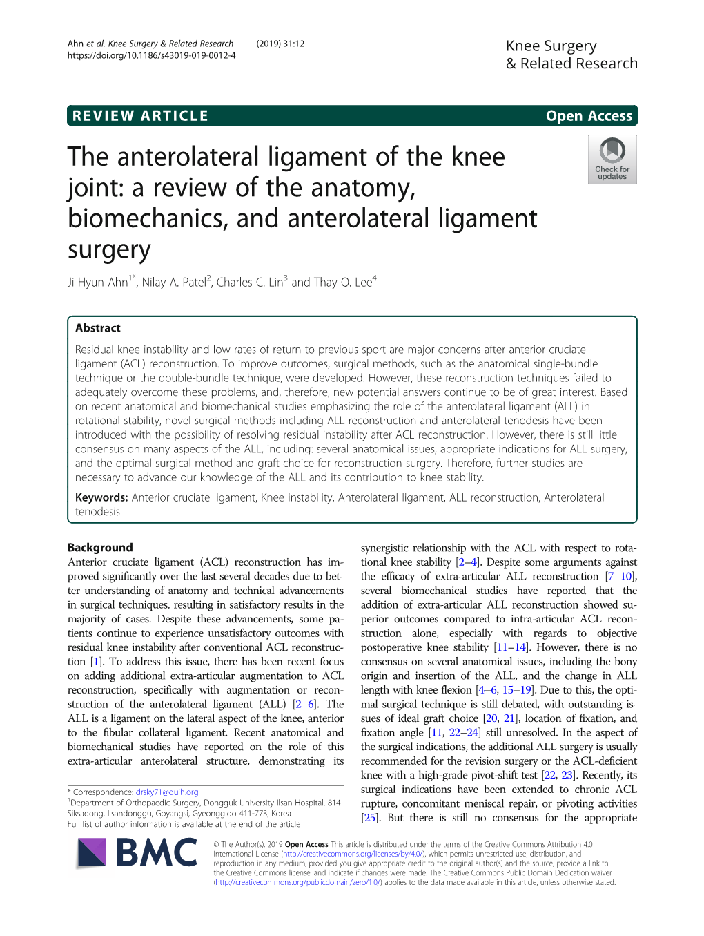 The Anterolateral Ligament of the Knee Joint: a Review of the Anatomy, Biomechanics, and Anterolateral Ligament Surgery Ji Hyun Ahn1*, Nilay A