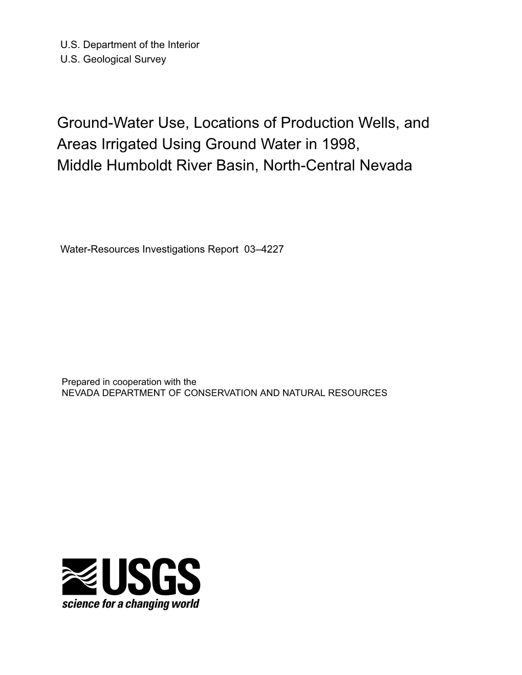 Ground-Water Use, Locations of Production Wells, and Areas Irrigated Using Ground Water in 1998, Middle Humboldt River Basin, North-Central Nevada