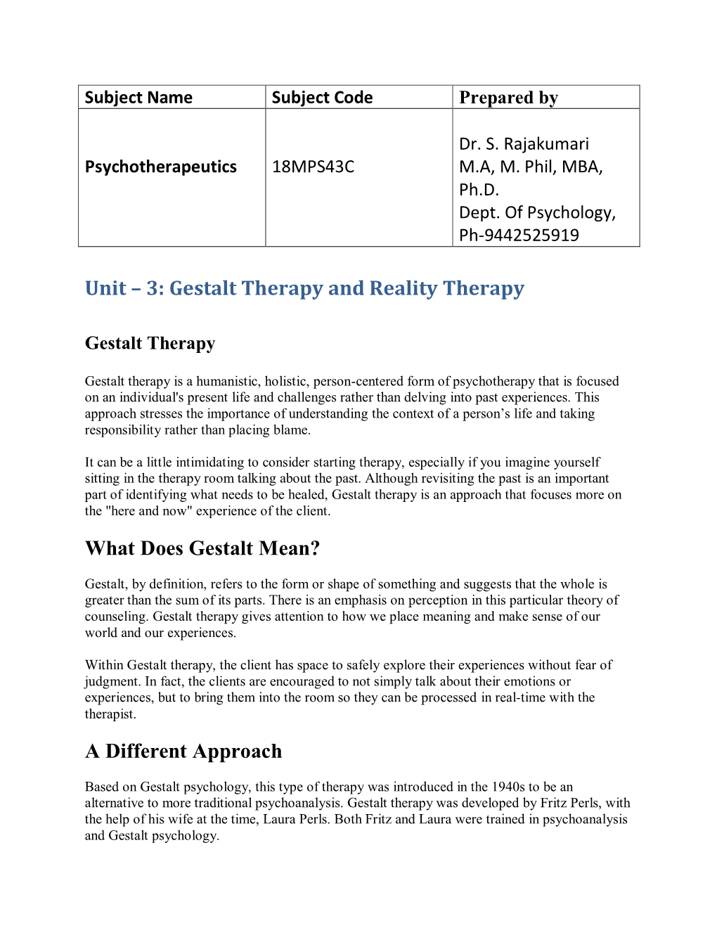 Unit – 3: Gestalt Therapy and Reality Therapy What Does Gestalt Mean