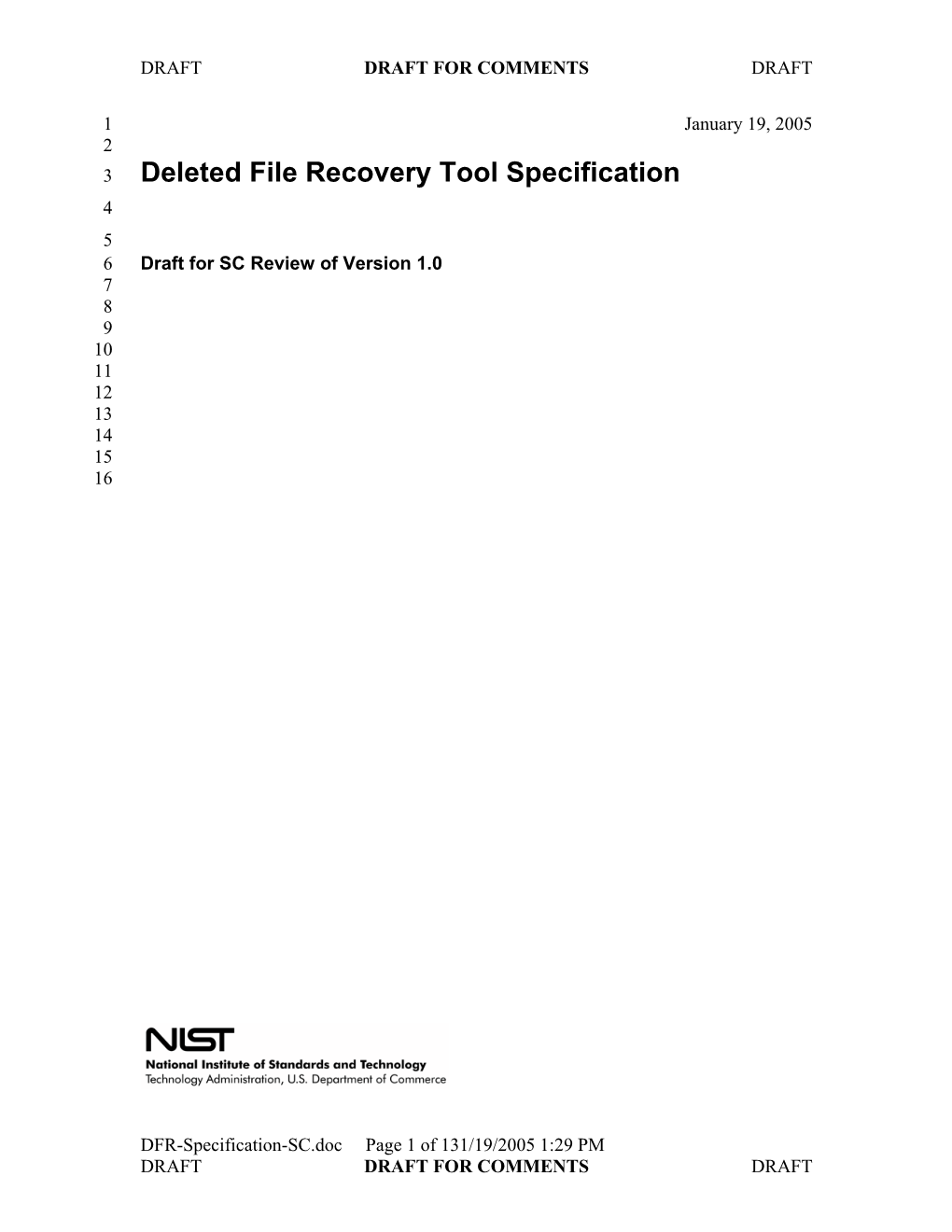 Deleted File Recovery Tool Specification 4 5 6 Draft for SC Review of Version 1.0 7 8 9 10 11 12 13 14 15 16