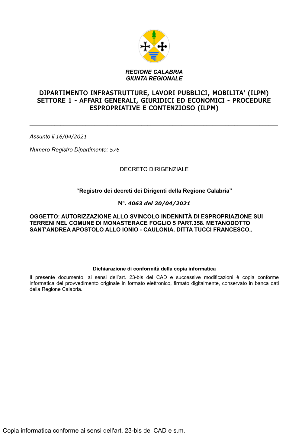 Dipartimento Infrastrutture, Lavori Pubblici, Mobilita' (Ilpm) Settore 1 - Affari Generali, Giuridici Ed Economici - Procedure Espropriative E Contenzioso (Ilpm)