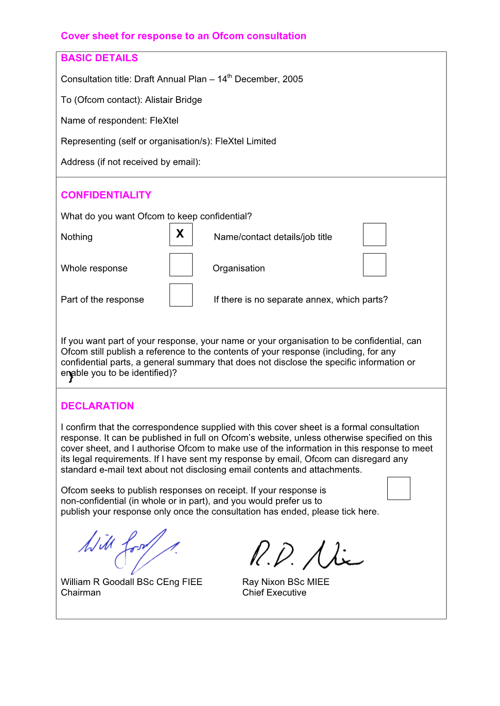 Cover Sheet for Response to an Ofcom Consultation BASIC DETAILS CONFIDENTIALITY DECLARATION