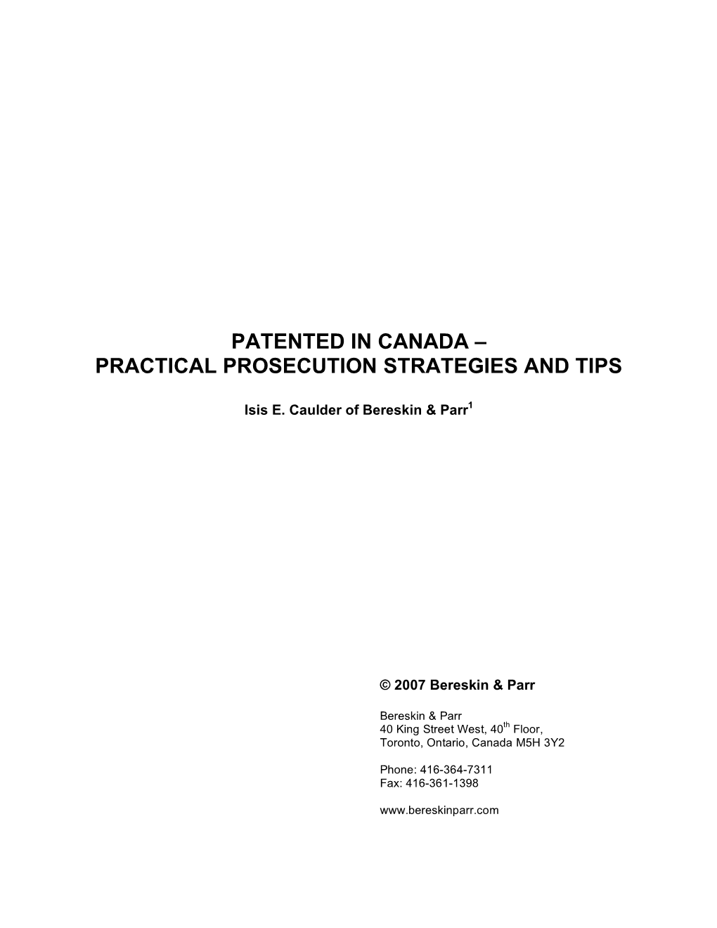 Patented in Canada – Practical Prosecution Strategies and Tips