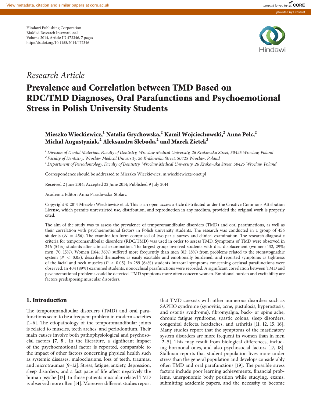 Research Article Prevalence and Correlation Between TMD Based on RDC/TMD Diagnoses, Oral Parafunctions and Psychoemotional Stress in Polish University Students