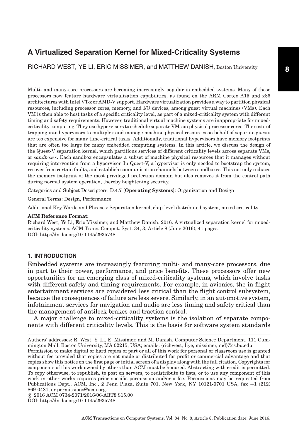 8 a Virtualized Separation Kernel for Mixed-Criticality Systems