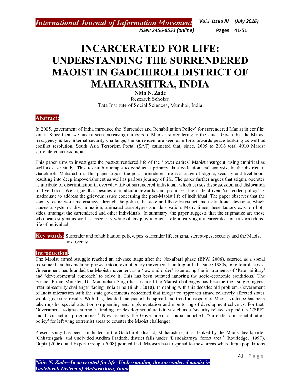 UNDERSTANDING the SURRENDERED MAOIST in GADCHIROLI DISTRICT of MAHARASHTRA, INDIA Nitin N