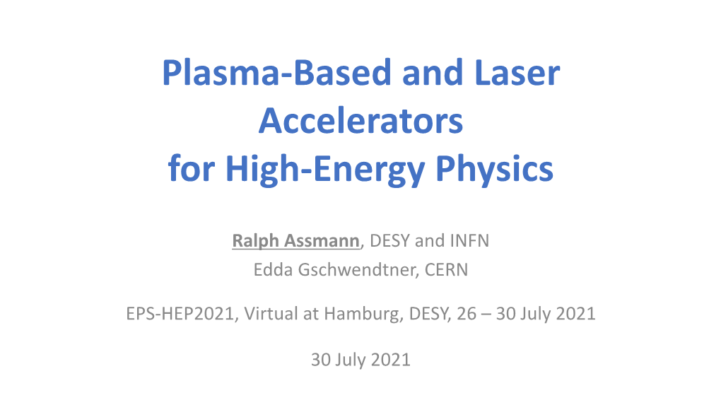 Plasma-Based and Laser Accelerators for High-Energy Physics