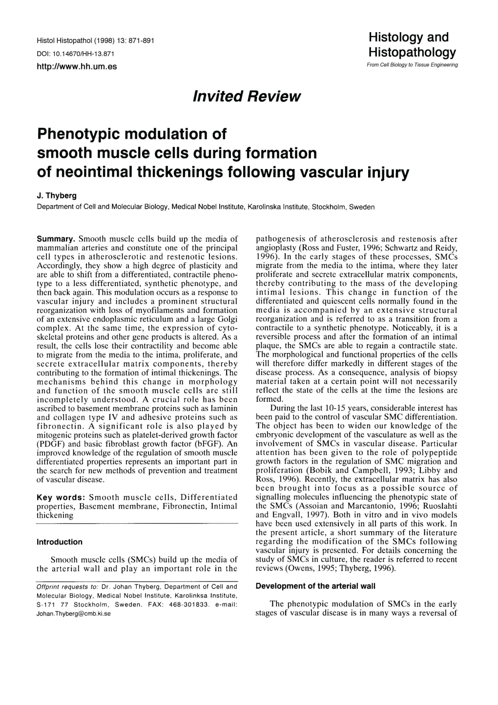 Invited Review Phenotypic Modulation of Smooth Muscle Cells During Formation of Neointimal Thickenings Following Vascular Injury