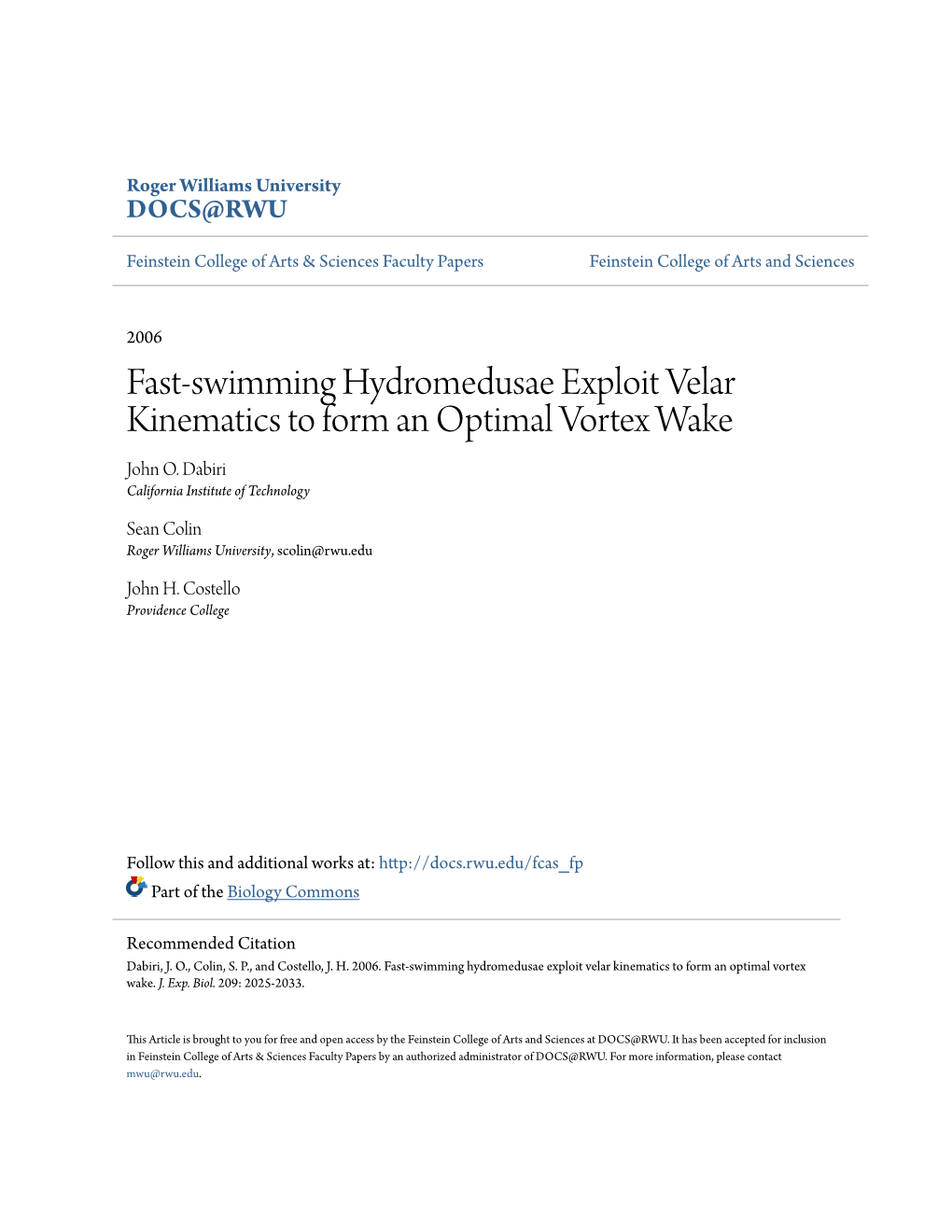 Fast-Swimming Hydromedusae Exploit Velar Kinematics to Form an Optimal Vortex Wake John O