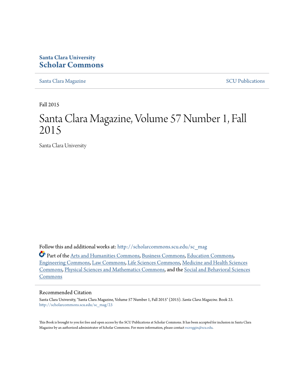 Santa Clara Magazine, Volume 57 Number 1, Fall 2015 Santa Clara University