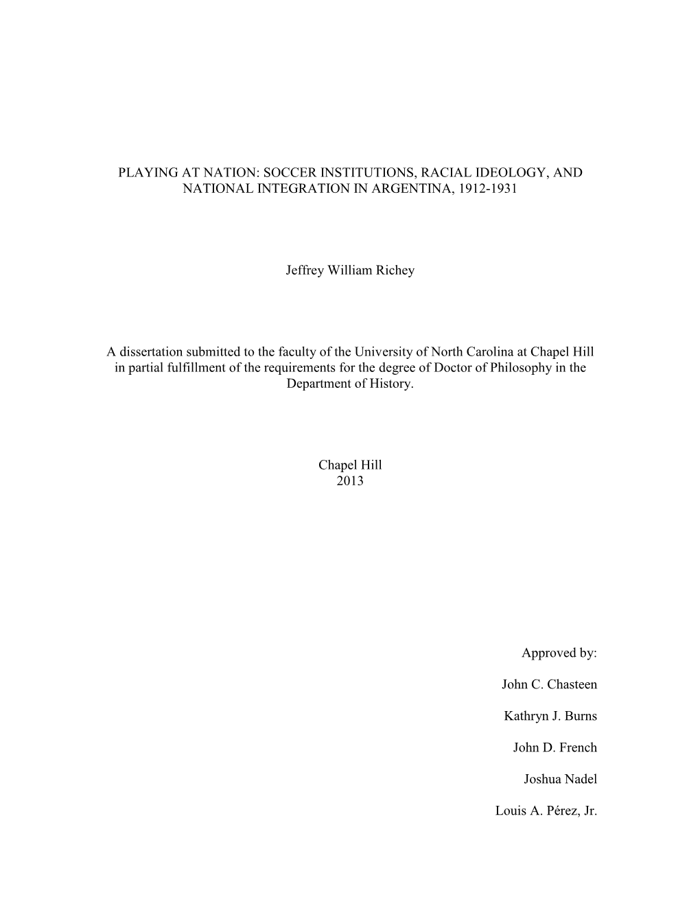 Soccer Institutions, Racial Ideology, and National Integration in Argentina, 1912-1931