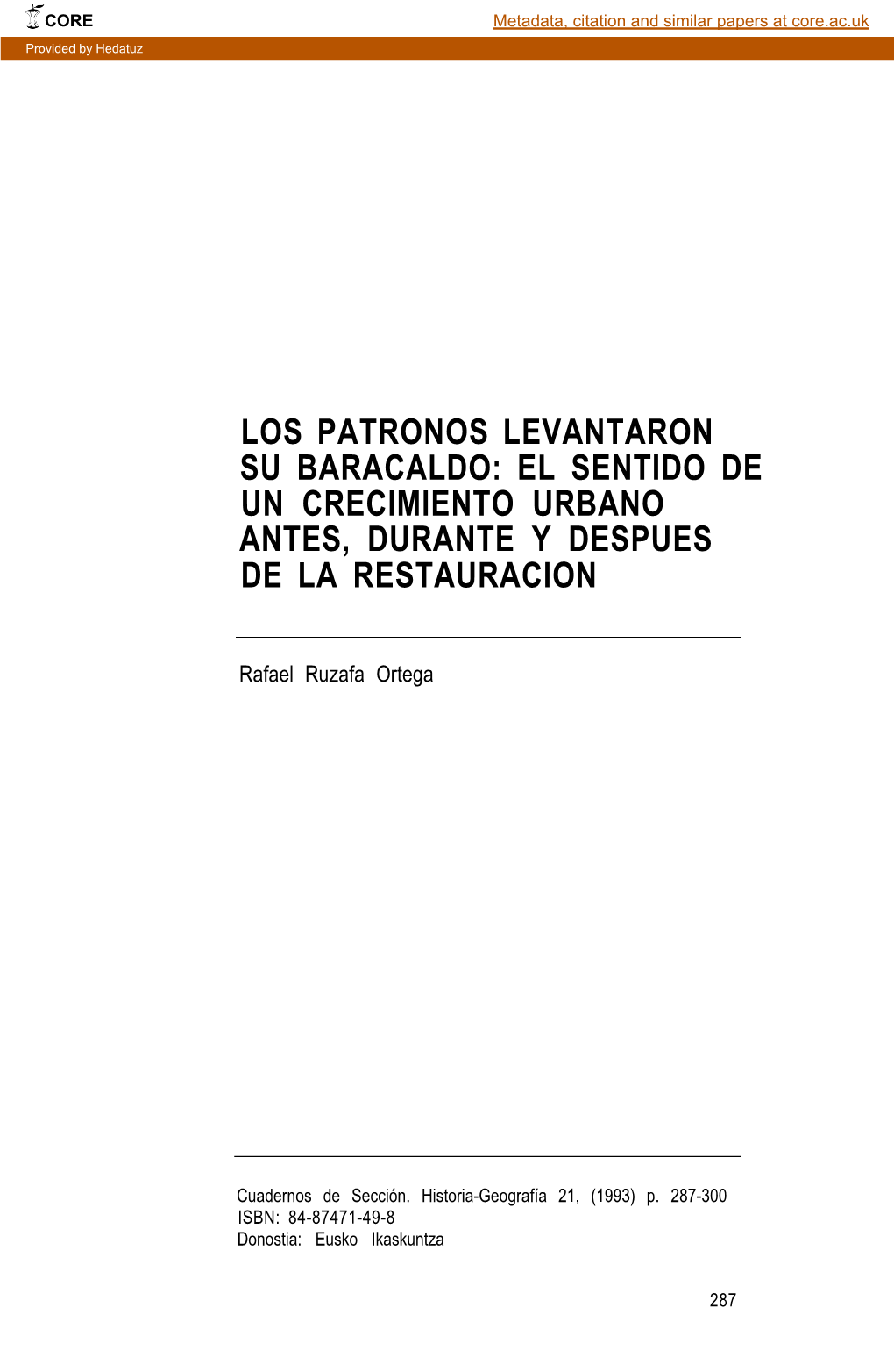 Los Patronos Levantaron Su Baracaldo: El Sentido De Un Crecimiento Urbano Antes, Durante Y Despues De La Restauracion