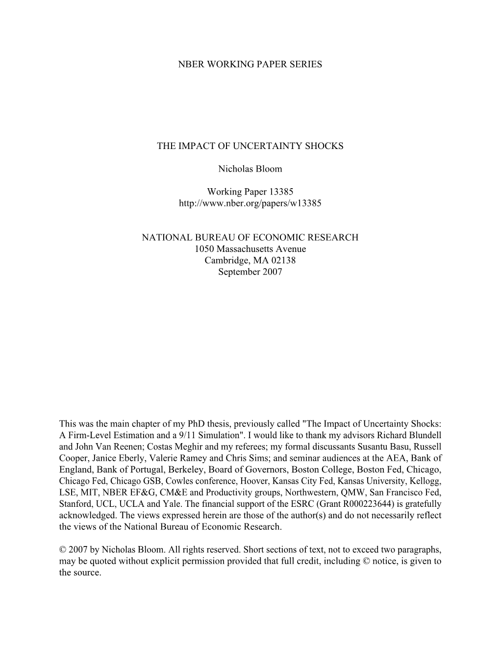 NBER WORKING PAPER SERIES the IMPACT of UNCERTAINTY SHOCKS Nicholas