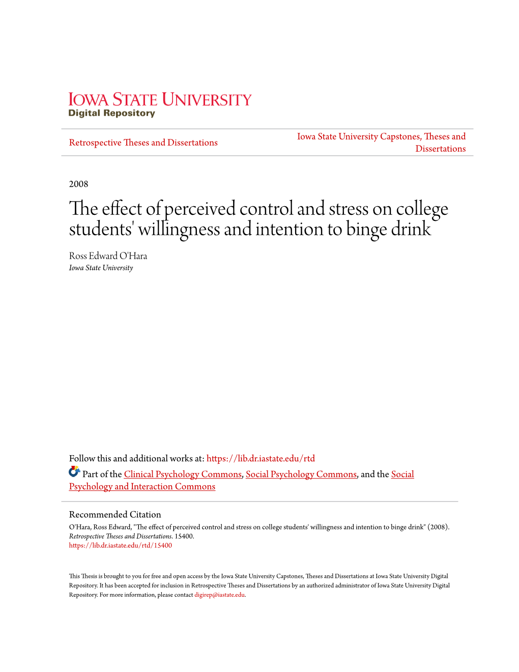 The Effect of Perceived Control and Stress on College Students' Willingness and Intention to Binge Drink Ross Edward O'hara Iowa State University