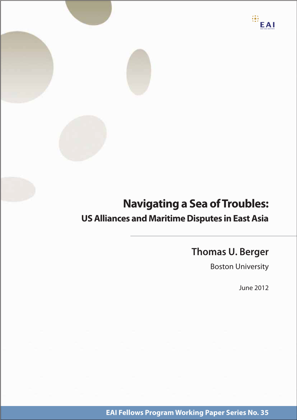 Navigating a Sea of Troubles: US Alliances and Maritime Disputes in East Asia