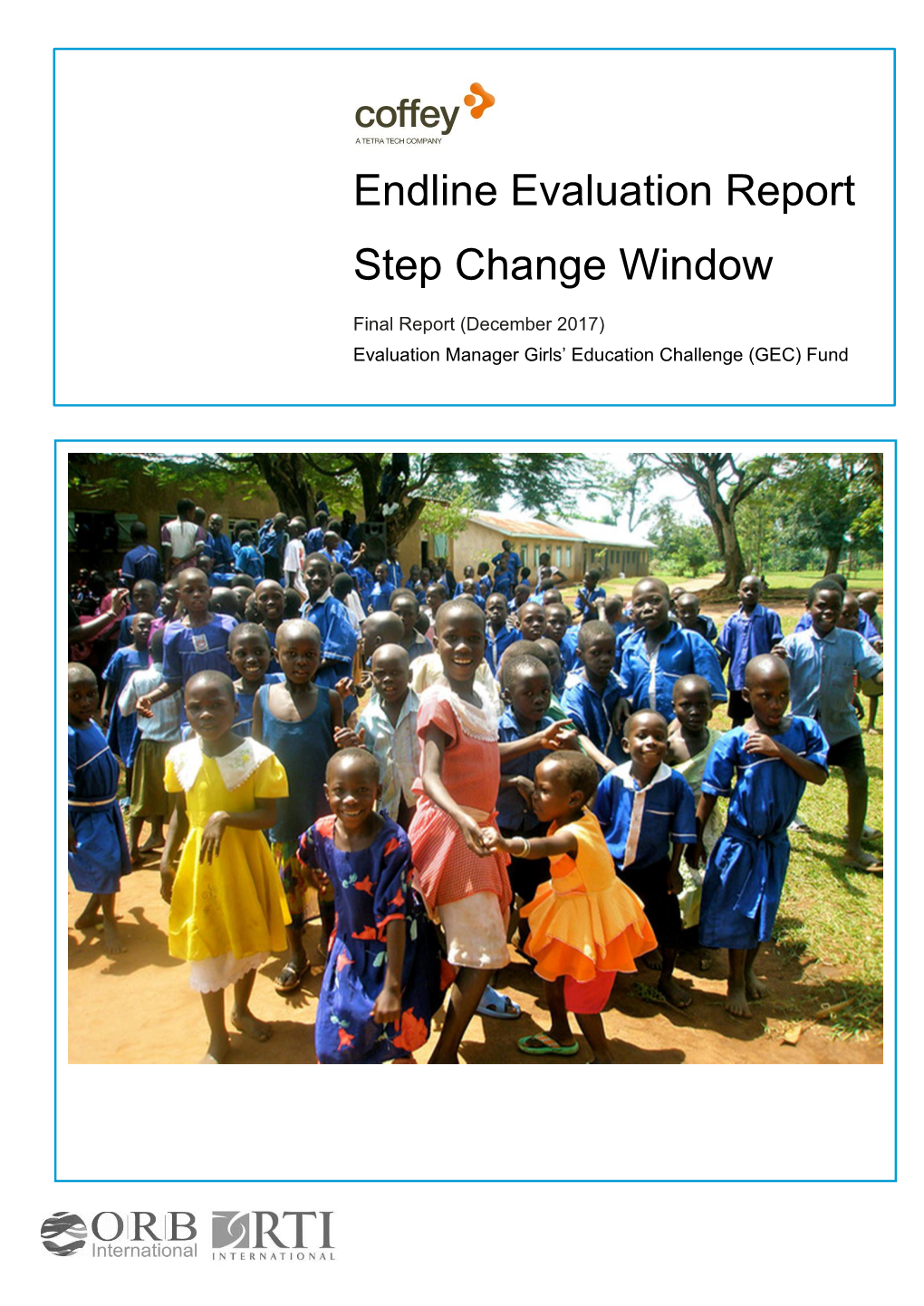 Endline Report Step Change Window: Girls' Education Challenge
