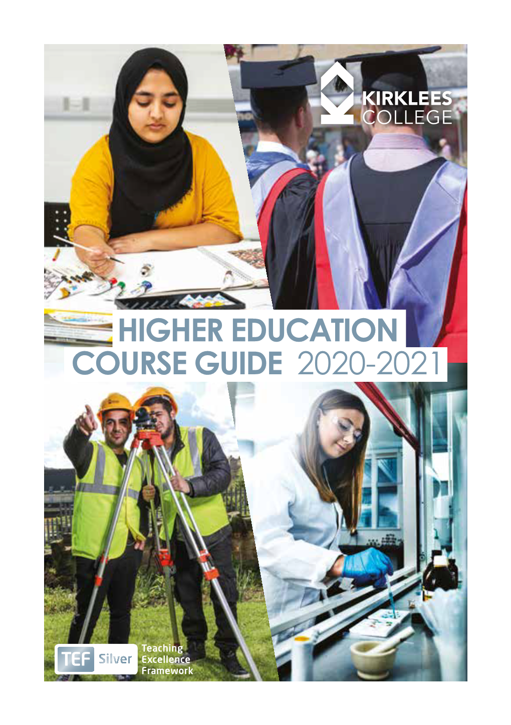 Higher Education Course Guide 2020-2021 Higher Education Courses with Kirklees College