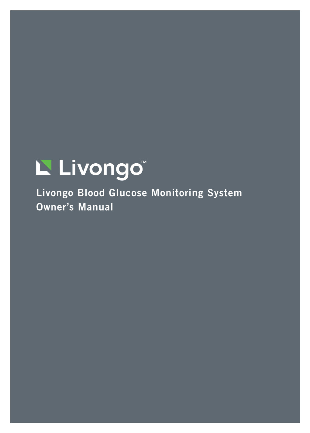 Livongo Blood Glucose Monitoring System Owner's Manual