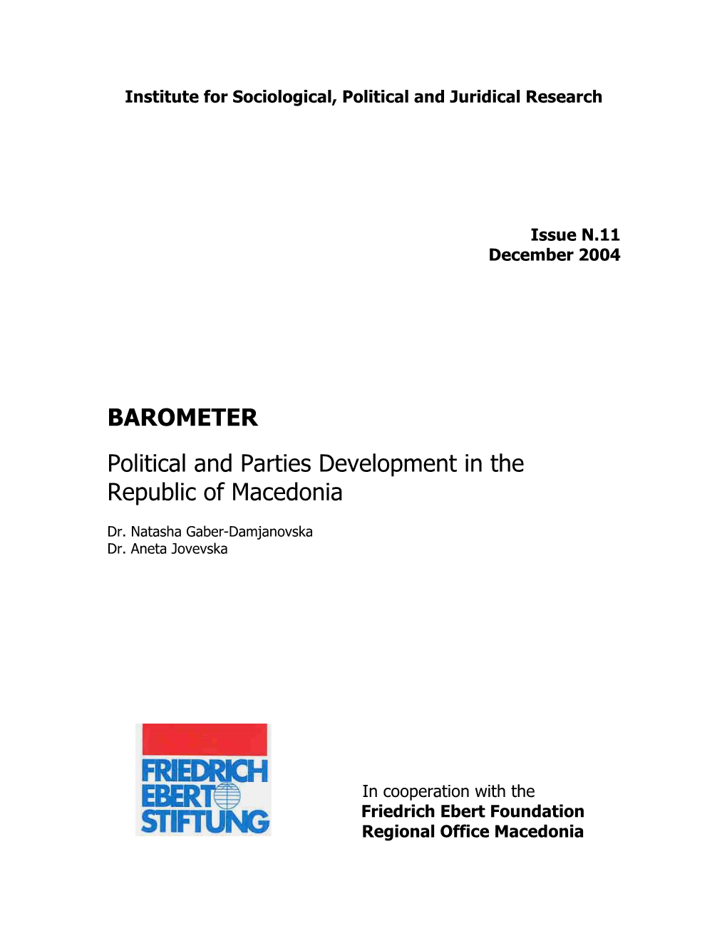 BAROMETER Political and Parties Development in the Republic Of