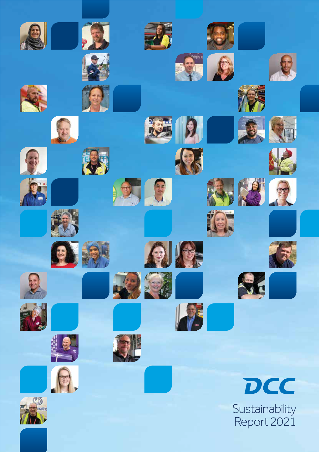 Sustainability Report 2021 DCC Is a Leading International Sales, Marketing and Support Services Group Operating in the Energy, Healthcare and Technology Sectors