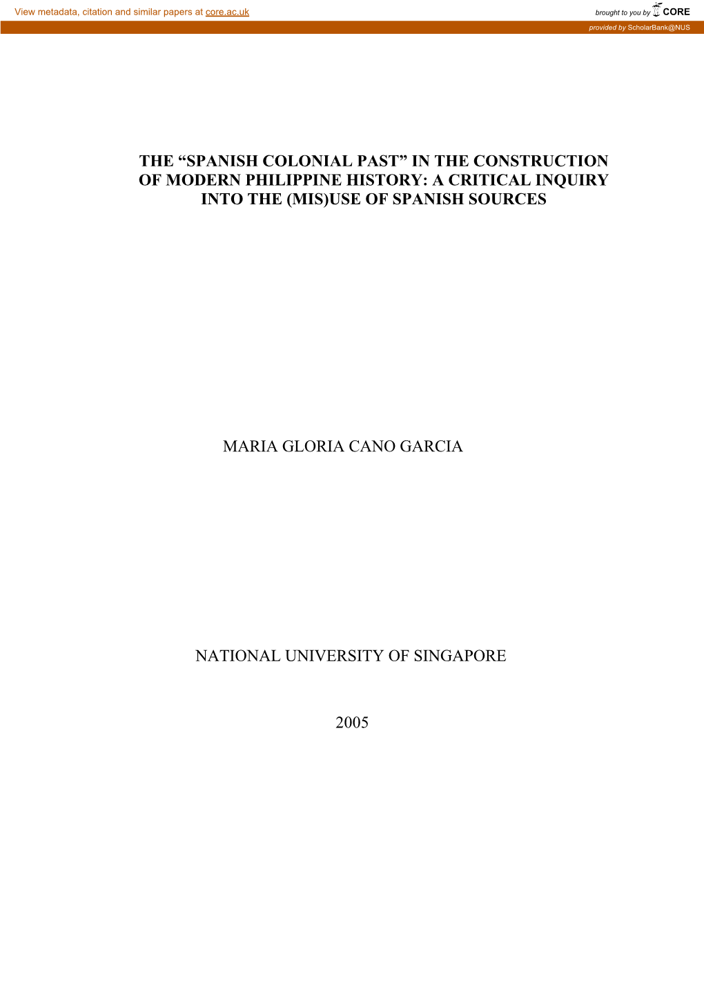 Spanish Colonial Past” in the Construction of Modern Philippine History: a Critical Inquiry Into the (Mis)Use of Spanish Sources