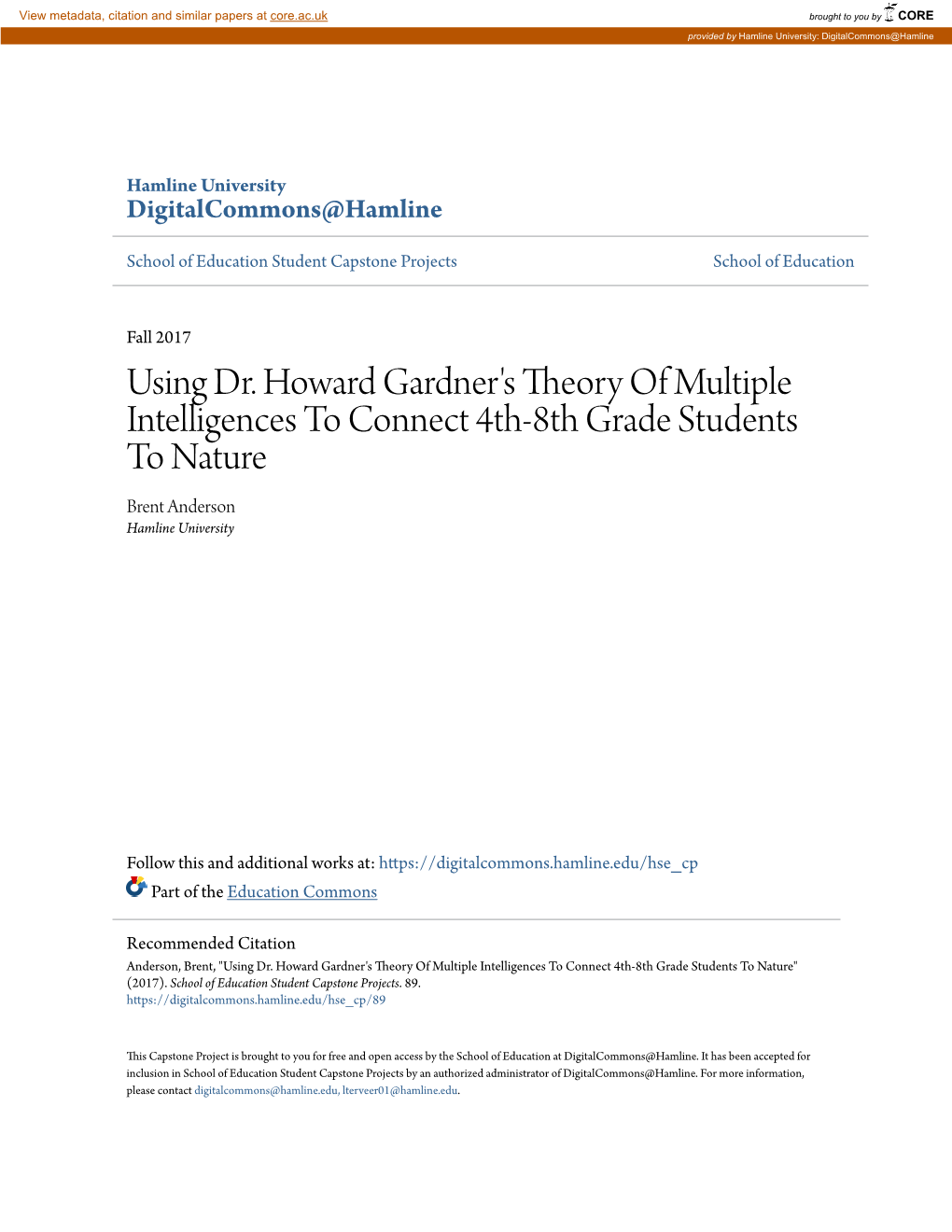 Using Dr. Howard Gardner's Theory of Multiple Intelligences to Connect 4Th-8Th Grade Students to Nature Brent Anderson Hamline University