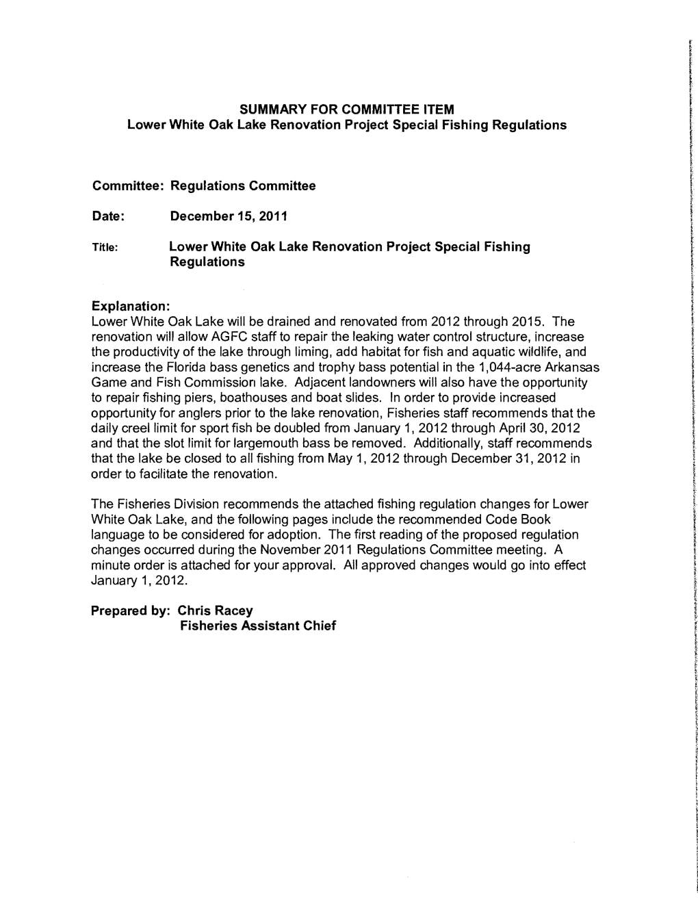 Lower White Oak Lake Renovation Project Special Fishing Regulations