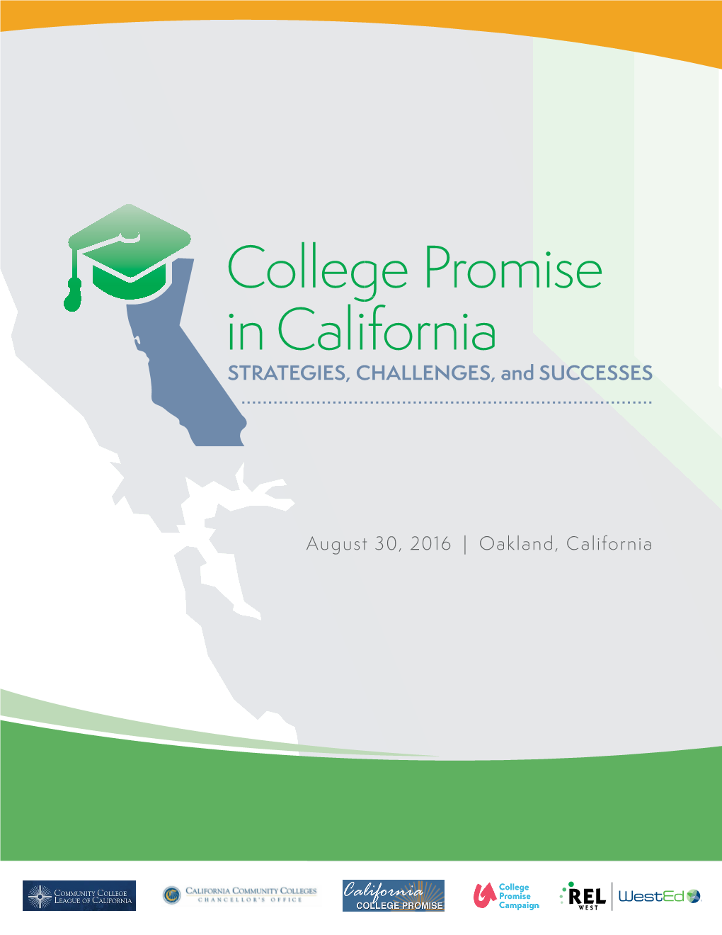 College Promise in California: Strategies, Challenges, and Successes!