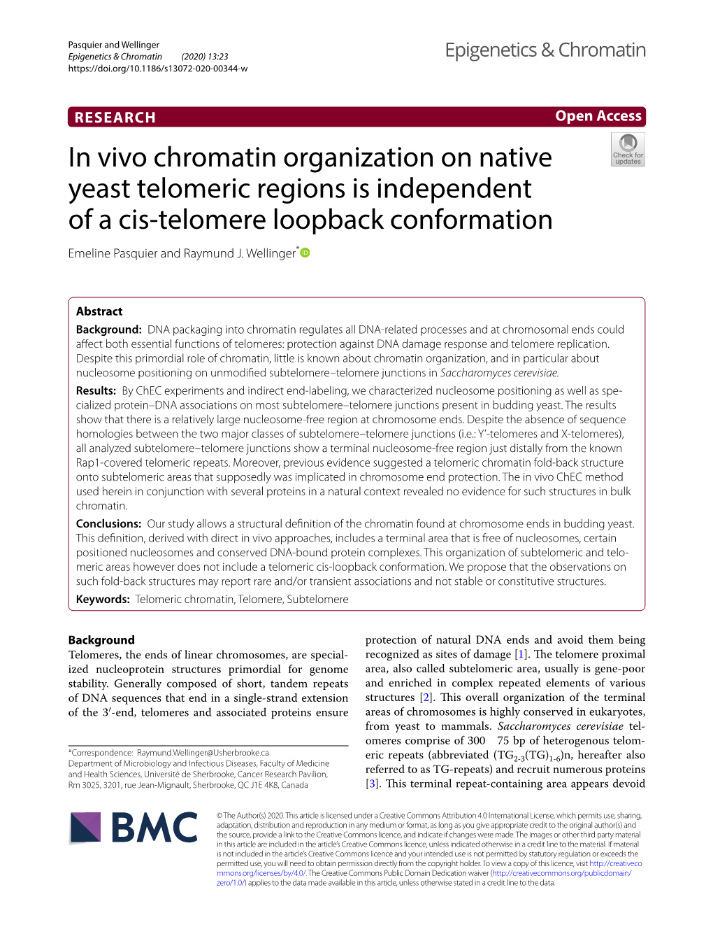 In Vivo Chromatin Organization on Native Yeast Telomeric Regions Is Independent of a Cis‑Telomere Loopback Conformation Emeline Pasquier and Raymund J