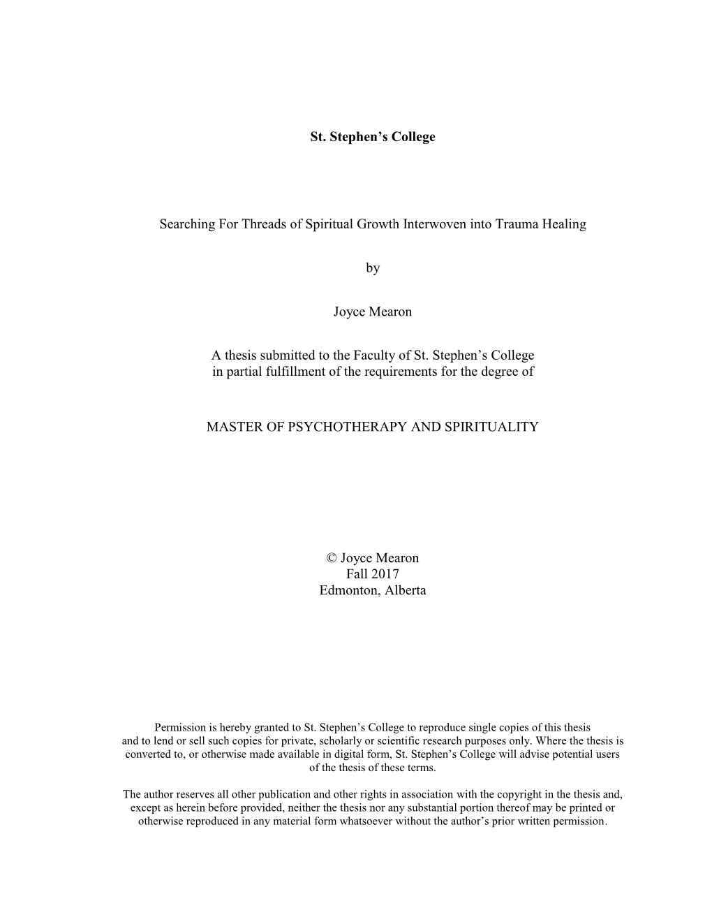 St. Stephen's College Searching for Threads of Spiritual Growth Interwoven Into Trauma Healing by Joyce Mearon a Thesis Submi