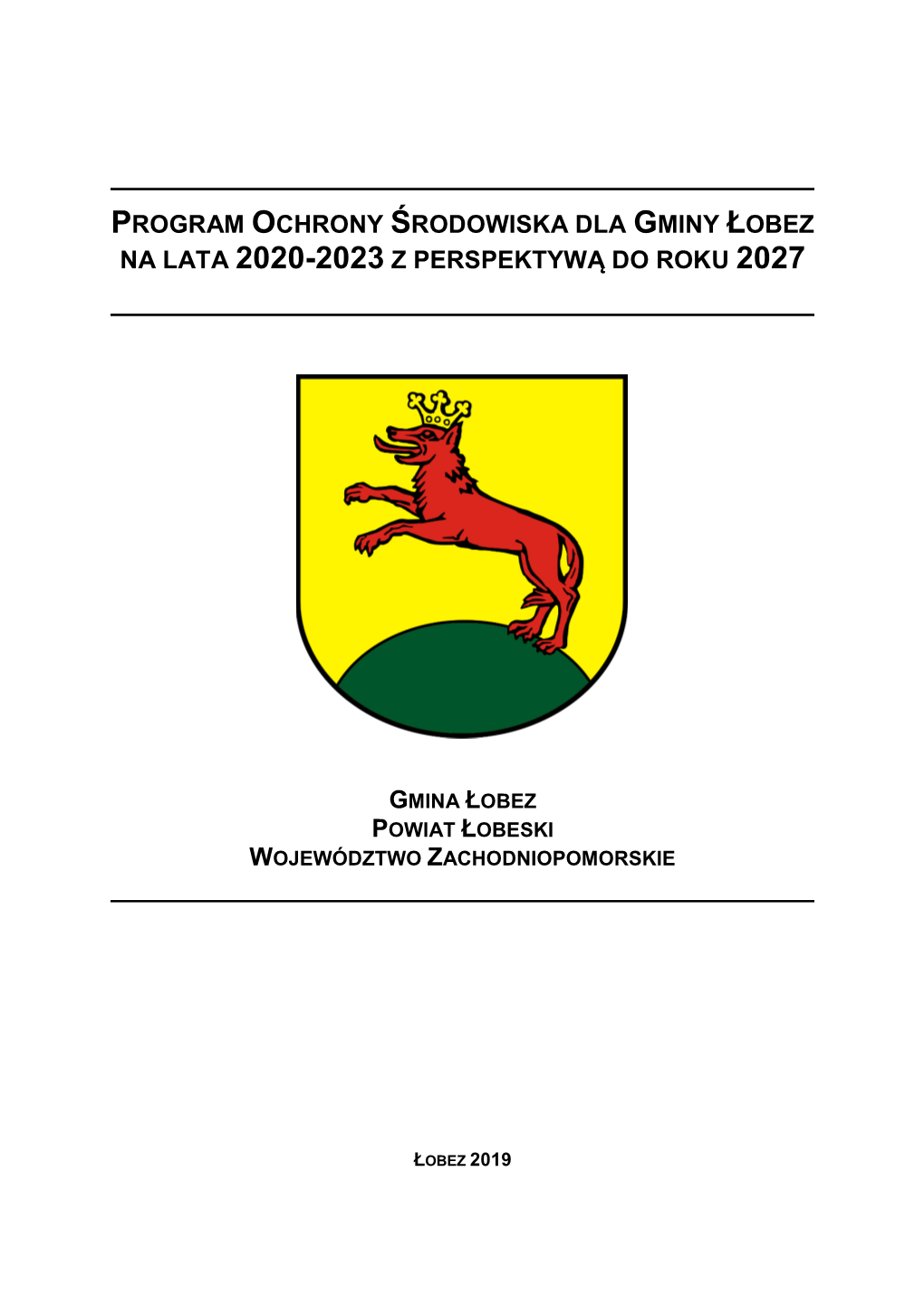 Program Ochrony Środowiska Dla Gminy Łobez Na Lata 2020-2023 Z Perspektywą Do Roku 2027