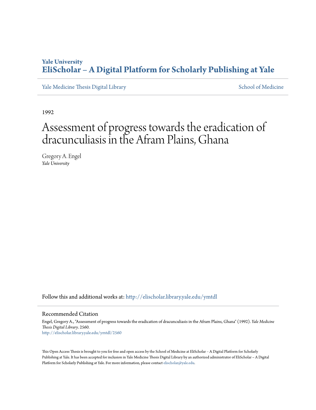 Assessment of Progress Towards the Eradication of Dracunculiasis in the Afram Plains, Ghana Gregory A