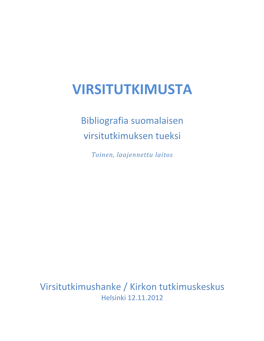 Virsitutkimusta