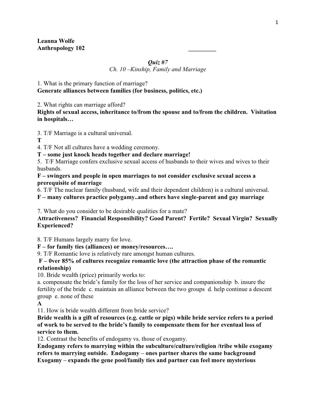 Quiz #7 Ch. 10 –Kinship, Family and Marriage 1. What Is the Primary