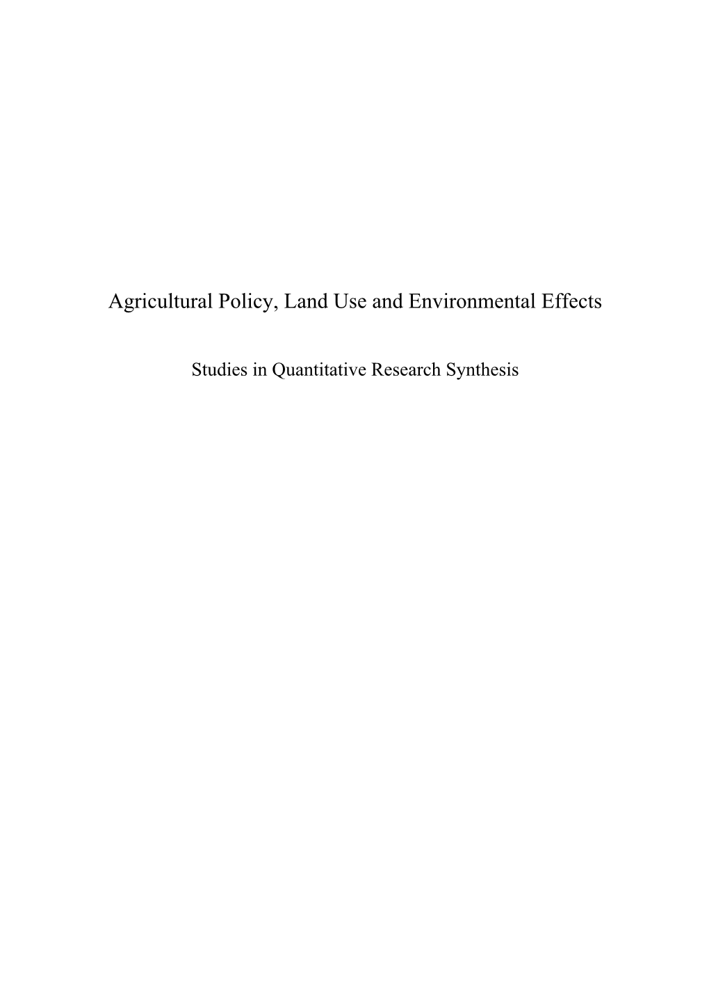 Agricultural Policy, Land Use and Environmental Effects