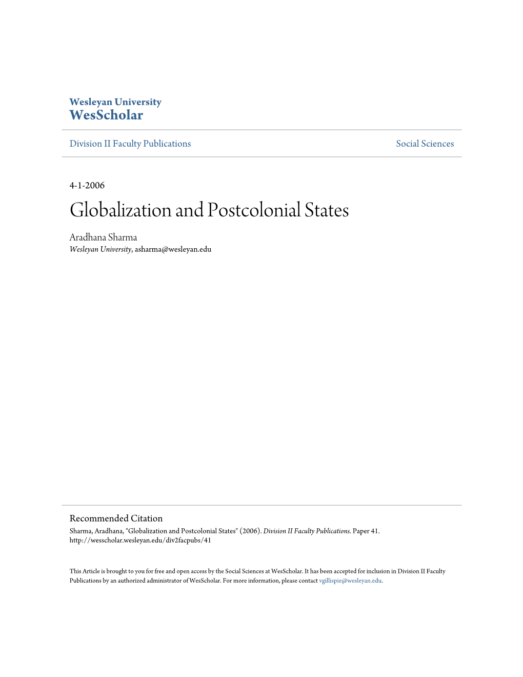 Globalization and Postcolonial States Aradhana Sharma Wesleyan University, Asharma@Wesleyan.Edu