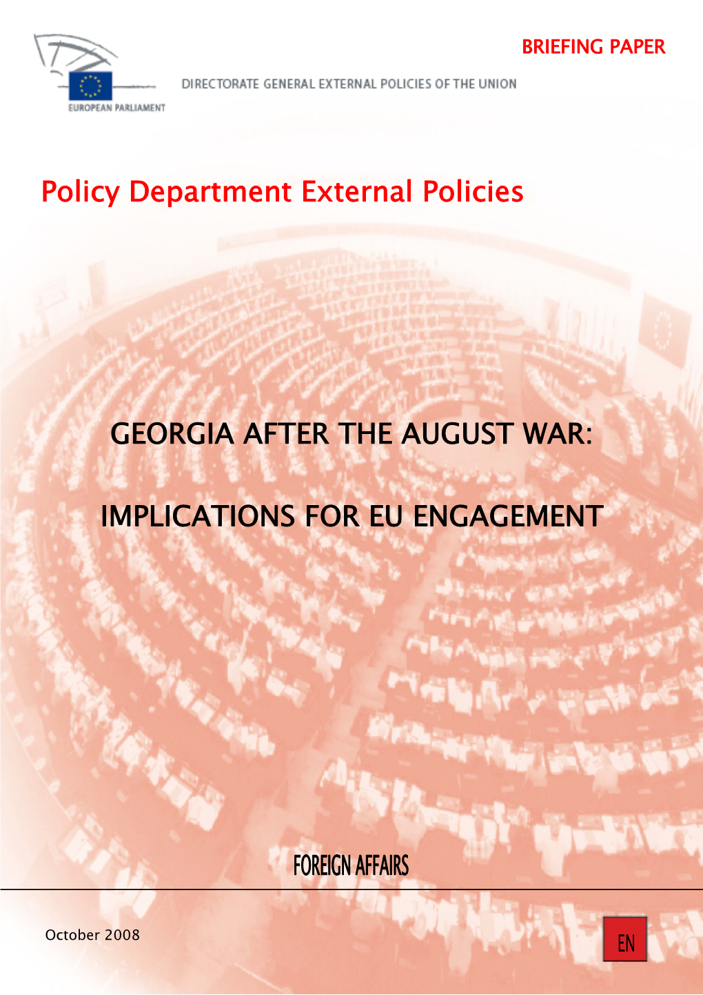 Policy Department External Policies GEORGIA AFTER the AUGUST WAR: IMPLICATIONS for EU ENGAGEMENT