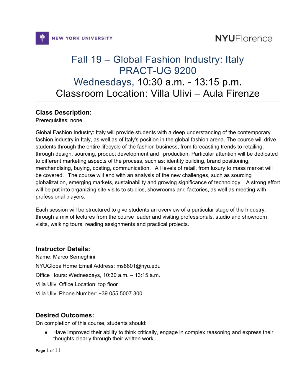 Global Fashion Industry: Italy PRACT-UG 9200 Wednesdays, 10:30 A.M