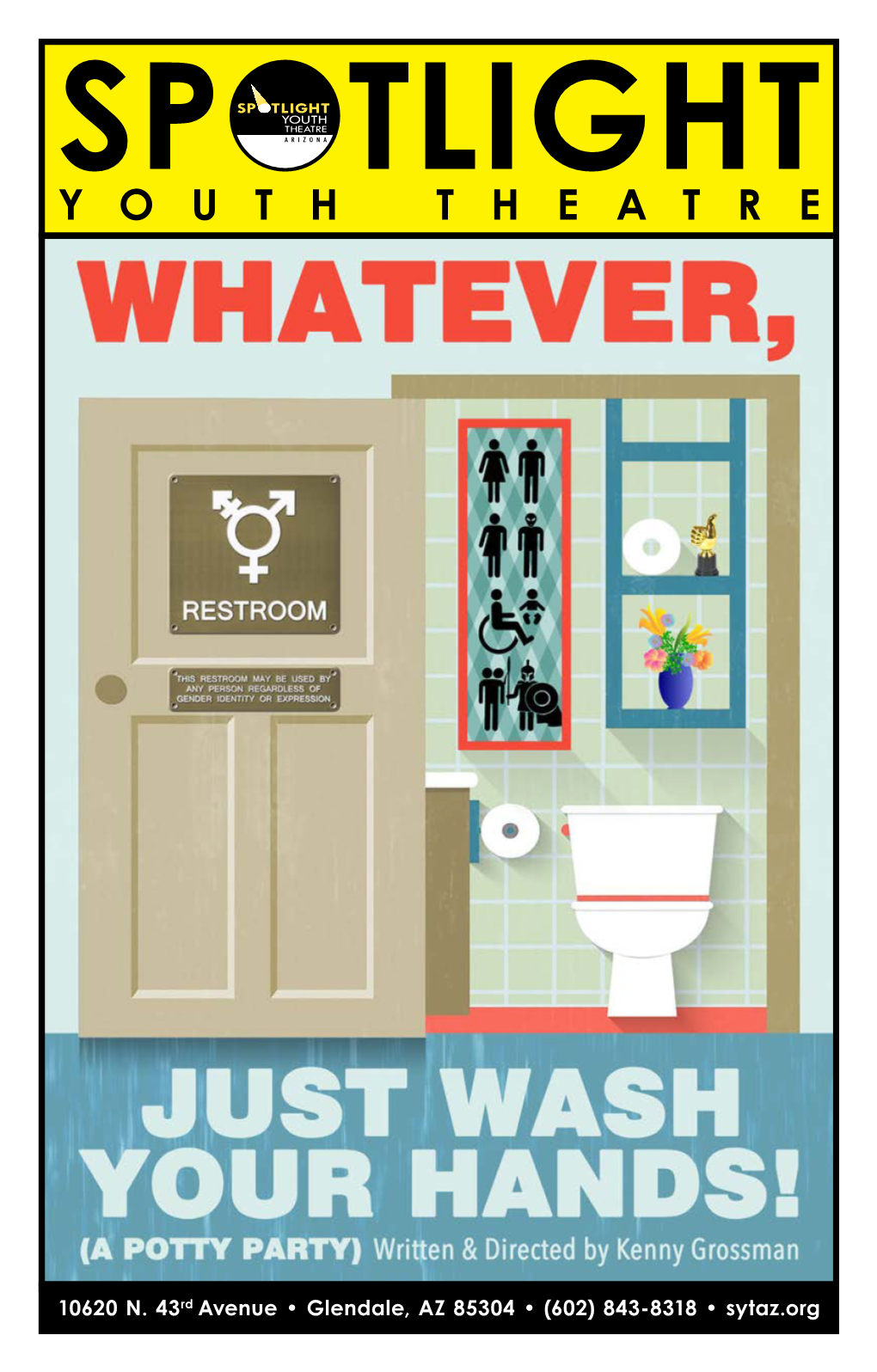 Whatever, Just Wash Your Hands: a Potty Party Is Presented with Permission of the Author