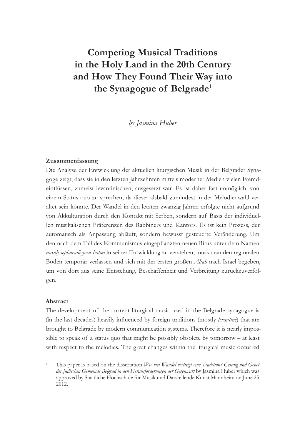 Competing Musical Traditions in the Holy Land in the 20Th Century and How They Found Their Way Into the Synagogue of Belgrade1