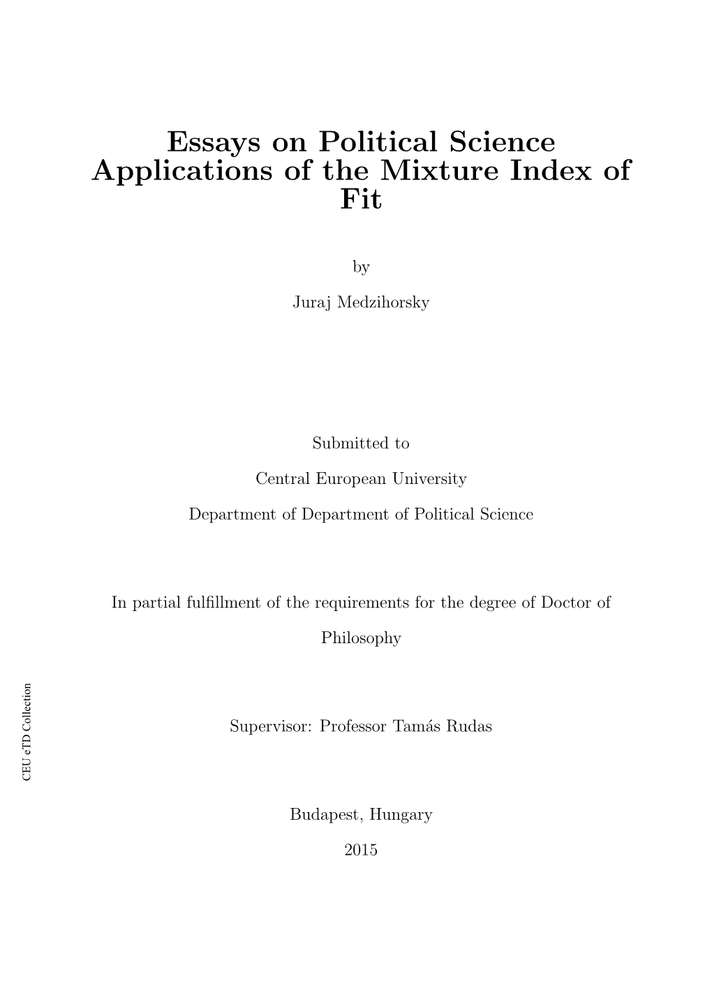 Essays on Political Science Applications of the Mixture Index of Fit